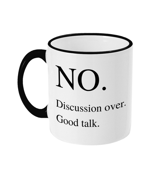 No. Discussion Over. Mug Funny Rude Office Present Easter Birthday