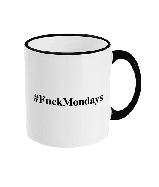 #Fuck Mondays Mug Funny Birthday Office Present